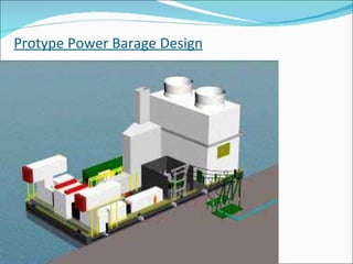 Protype Power Barage Design 