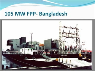 105 MW FPP- Bangladesh 