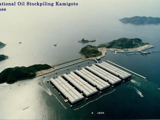ational Oil Stockpiling Kamigoto
ase




                                   S. 　 UEDA 　
 