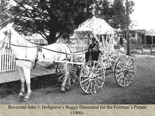 Reverend John J. Holtgreve’s Buggy Decorated for the Fireman’s Parade (1906)  