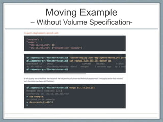 Moving Example
– Without Volume Specification-
 
