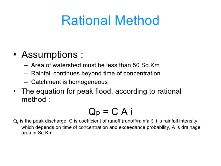 rational area method What alternatives are there to rational method how exactly is the procedure to calculate the surface runoff volume from scs curve method for the catchment area. rational area method What alternatives are there to rational method how exactly is the procedure to calculate the surface runoff volume from scs curve method for the catchment area.