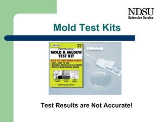 Mold Test Kits Test Results are Not Accurate! 