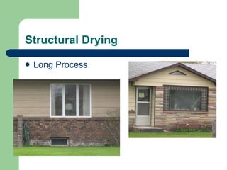 Structural Drying Long Process 