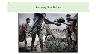 Temporary Flood Defence
 