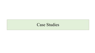 Case Studies
 