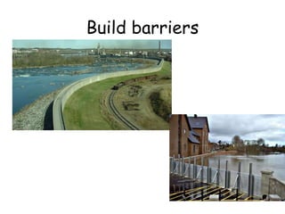 Build barriers 
