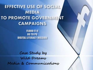 Case Study by
Wild Dreams
Media & Communications
 