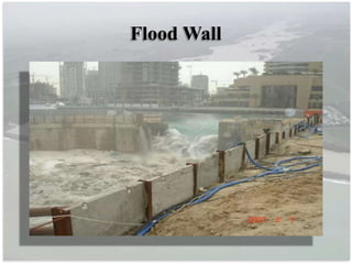 Flood Wall
 