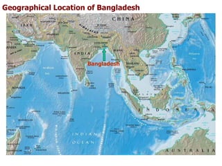 Geographical Location of Bangladesh

Bangladesh

 