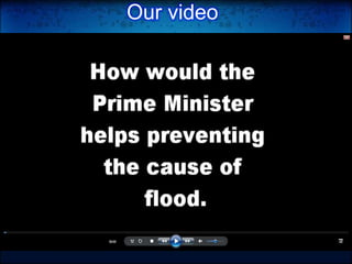 Our video
 