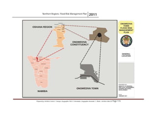 Northern Regions. Flood Risk Management Plan 2011
Prepared by: Architect Carlos V. Tamayo, Geographer Félix D. Hernández, Geographer Armando C. Muñiz , Architect Abel Gil Page 115
 