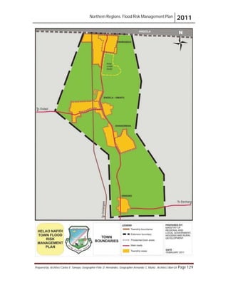 Northern Regions. Flood Risk Management Plan 2011
Prepared by: Architect Carlos V. Tamayo, Geographer Félix D. Hernández, Geographer Armando C. Muñiz , Architect Abel Gil Page 129
 