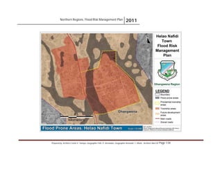 Northern Regions. Flood Risk Management Plan 2011
Prepared by: Architect Carlos V. Tamayo, Geographer Félix D. Hernández, Geographer Armando C. Muñiz , Architect Abel Gil Page 134
 