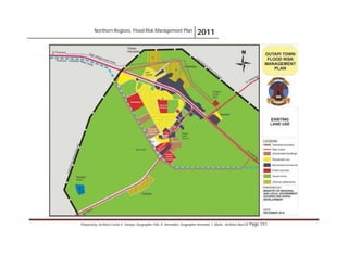Northern Regions. Flood Risk Management Plan 2011
Prepared by: Architect Carlos V. Tamayo, Geographer Félix D. Hernández, Geographer Armando C. Muñiz , Architect Abel Gil Page 151
 