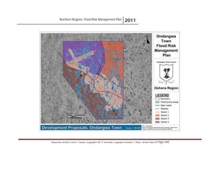 Northern Regions. Flood Risk Management Plan 2011
Prepared by: Architect Carlos V. Tamayo, Geographer Félix D. Hernández, Geographer Armando C. Muñiz , Architect Abel Gil Page 248
 