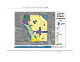Northern Regions. Flood Risk Management Plan 2011
Prepared by: Architect Carlos V. Tamayo, Geographer Félix D. Hernández, Geographer Armando C. Muñiz , Architect Abel Gil Page 295
 