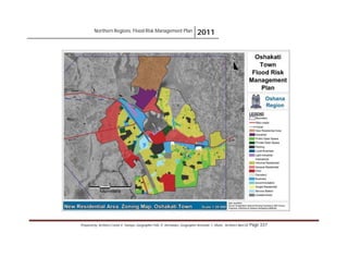Northern Regions. Flood Risk Management Plan 2011
Prepared by: Architect Carlos V. Tamayo, Geographer Félix D. Hernández, Geographer Armando C. Muñiz , Architect Abel Gil Page 337
 