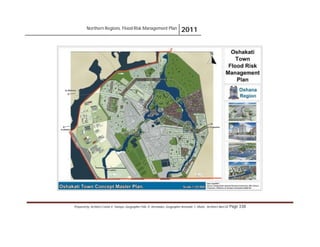 Northern Regions. Flood Risk Management Plan 2011
Prepared by: Architect Carlos V. Tamayo, Geographer Félix D. Hernández, Geographer Armando C. Muñiz , Architect Abel Gil Page 338
 