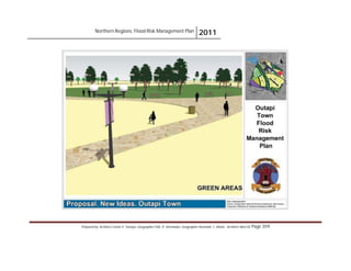 Northern Regions. Flood Risk Management Plan 2011
Prepared by: Architect Carlos V. Tamayo, Geographer Félix D. Hernández, Geographer Armando C. Muñiz , Architect Abel Gil Page 359
 