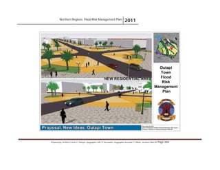 Northern Regions. Flood Risk Management Plan 2011
Prepared by: Architect Carlos V. Tamayo, Geographer Félix D. Hernández, Geographer Armando C. Muñiz , Architect Abel Gil Page 366
 