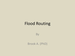 Flood Routing.ppt:flood routing and control | PPT