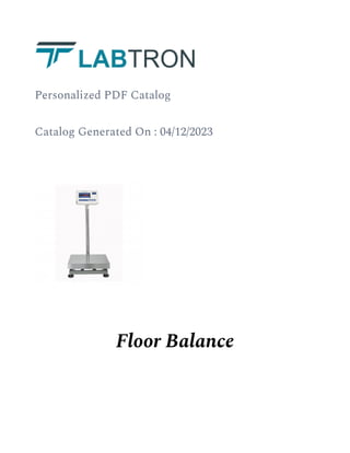 Personalized PDF Catalog
Catalog Generated On : 04/12/2023
Floor Balance
 