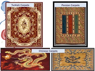 Persian CarpetsTurkish Carpets
Chinese Carpets
 