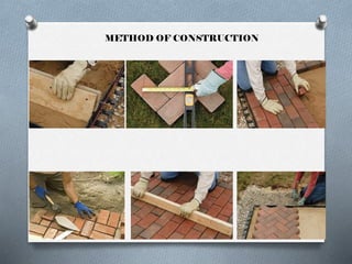 METHOD OF CONSTRUCTION

 
