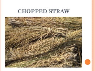 CHOPPED STRAW
 