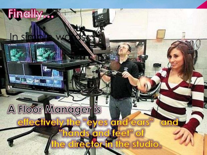 Telivisioin Production Floor Manager