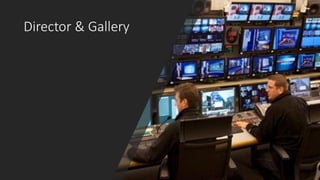 Director & Gallery
 