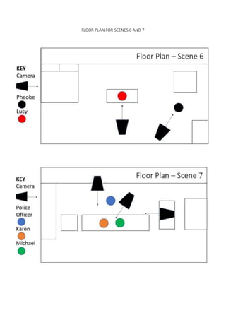 FLOOR PLAN FOR SCENES 6 AND 7
 