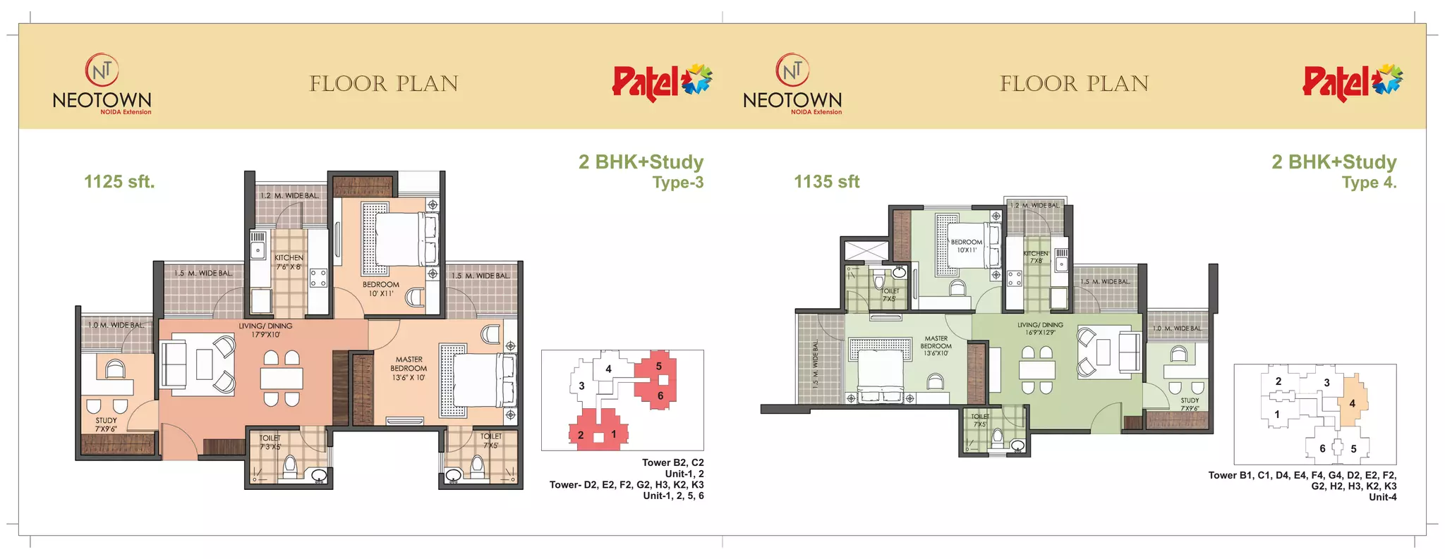 Floor Plan

Floor Plan

2 BHK+Study
1125 sft.

Type-3

4

2 BHK+Study
1135 sft

Type 4.

5
2

3

3

6

4
1

2

1
6

Tower B2, C2
Unit-1, 2
Tower- D2, E2, F2, G2, H3, K2, K3
Unit-1, 2, 5, 6

5

Tower B1, C1, D4, E4, F4, G4, D2, E2, F2,
G2, H2, H3, K2, K3
Unit-4

 