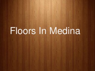 Floors In Medina
 