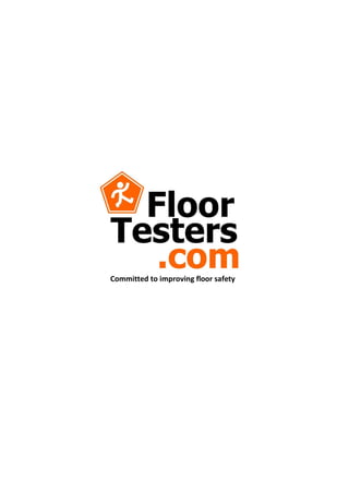 Committed to improving floor safety
 