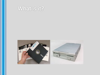 Floppy disks | PPTX