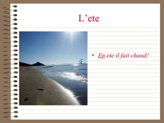 L’ete En  ete il fait chaud! 