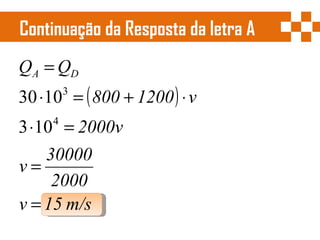 Continuação da Resposta da letra A  