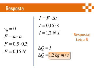 Resposta  Resposta: Letra B 