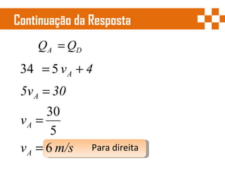 Continuação da Resposta  Para direita 
