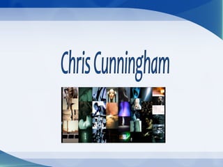 Chris Cunningham  