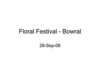 Floral Festival - Bowral 28-Sep-08 