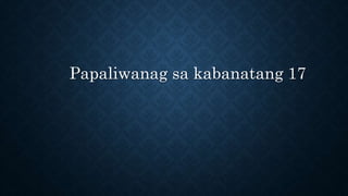 Papaliwanag sa kabanatang 17
 