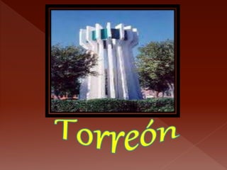 Torreón 