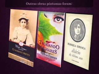 Outras obras póstumas foram:
 