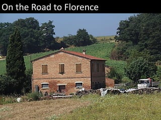 On the Road to Florence
 
