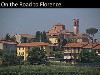 On the Road to Florence
 