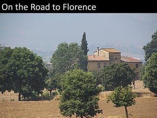 On the Road to Florence
 
