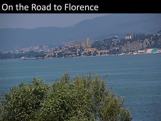 On the Road to Florence
 